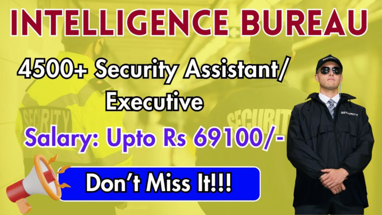 IB Security Assistant Recruitment 2025 [4987 Post] Apply Online